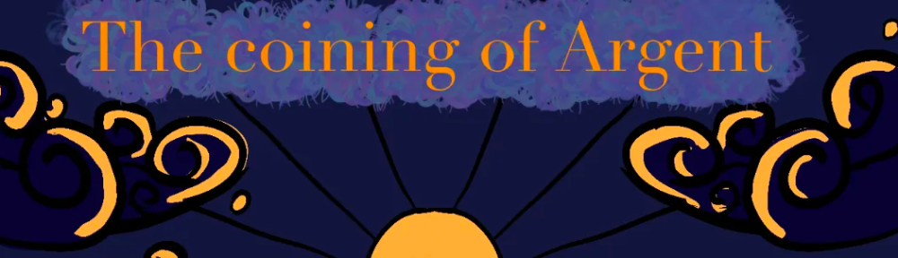 The Coining of Argent
